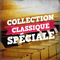 Collection classique spéciale