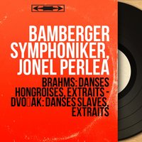 21 Danses hongroises, WoO 1: No. 3 in F Minor, Allegretto - Bamberger Symphoniker & Иоганнес Брамс