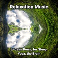 Relaxation Music to Calm Down Pt. 35 - Yoga Music & Relaxing music & Yoga