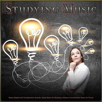 Soft Thunderstorm Study Music - Study Music & Study Playlist & Study Music Solitude
