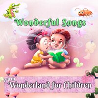 Wonderful Songs from Wonderland for Children