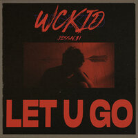 Let U Go - WCKiD & Jessalyn