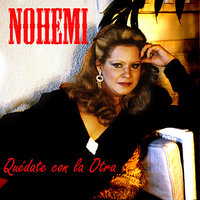 Que Viva Mi Tristeza - Nohemi