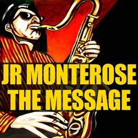 Jr Monterose: The Message