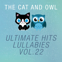 Ultimate Hits Lullabies, Vol. 22