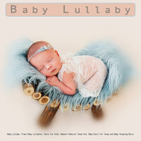 Baby Lullaby - Baby Lullaby & Baby Lullaby Academy & Baby Music