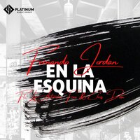 En la Esquina - La Antorcha Free & Chris Dion & Fernando Jordan