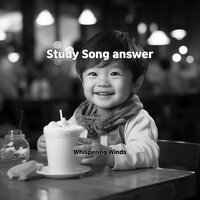 Study Song answer - Whispering winds