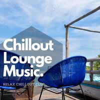 Dawn Chill - Relax Chillout Club