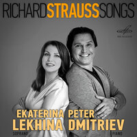 6 Lieder, Op. 17: No. 3, Das Geheimnis - Екатерина Лёхина & Пётр Дмитриев & Рихард Штраус