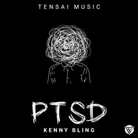 PTSD - Kenny Bling & OG Tensai