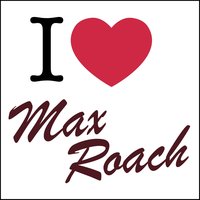 Stella By Starlight - Max Roach