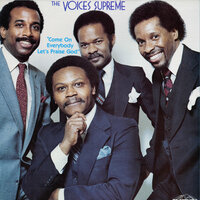 Come On Everybody Let's Praise God - The Voices Supreme