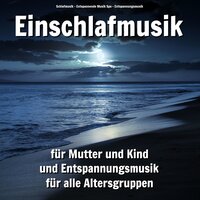 Ruhige Musik zum Wegdösen - Schlafmusik & Entspannende Musik Spa & Entspannungsmusik