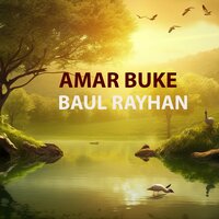 Amar Buke - Baul Rayhan
