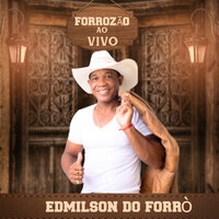 O Relogio Atrasou - Edmilson do Forró