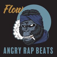 Flow: Angry Rap Beats