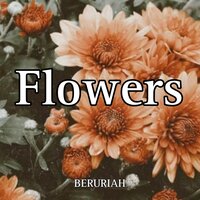 Flowers - Beruriah