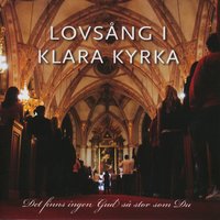 Helig Helig Helig - Klara Kyrka
