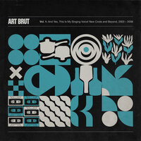 Don't Blame It On the Trains - Art Brut