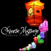 Chinese Massage: Beauty Time, Relax Body, Relaxing Music and Nature Sounds, Luxury Oriental Spa
