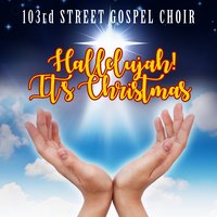 White Christmas - 103rd Street Gospel Choir