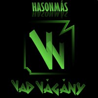 Nyolc - Vadvágány