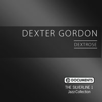 Dexter Rides Again - Dexter Gordon