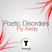 Fly Away - Poetic Disorders