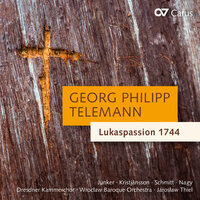 Lukaspassion, TWV 5:29: No. 3, Wer fleißig betet - Dresdner Kammerchor & Wrocław Baroque Orchestra & Jarosław Thiel & Георг Филипп Телеман