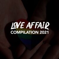 LOVE AFFAIR COMPILATION 2021