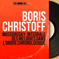 Sunless: No. 3, The Useless, Noisy Day Is Ended - Борис Христов & Alexandre Labinsky & Boris Christoff, Alexandre Labinsky & Модест Петрович Мусоргский