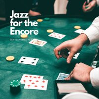 Unchanged Sadness - Gentlemen's Jazz