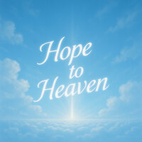 Hope to Heaven - Pacificus