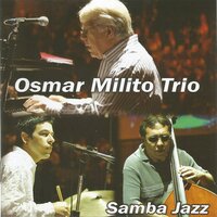D1 - Osmar Milito Trio