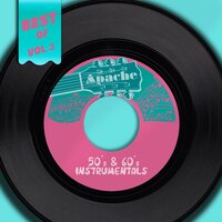 Best of Apache Records, Vol. 3 - 50's & 60's Instrumentals