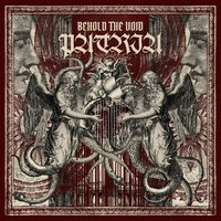 Behold the Void - Patria