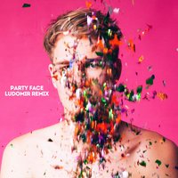 Party Face - Eliason & Ludomir