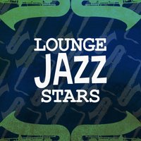 Lounge Jazz Stars