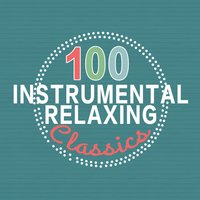 100 Intrumental Relaxing Classics