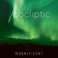 Magnificent - Apocliptic