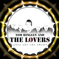 Big Mistake - Tom Hingley and the Lovers