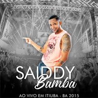 #Partiufuialiserfeliz - Saiddy Bamba
