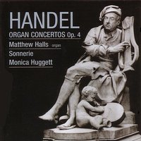 Concerto no. 2 in B flat major HWV 290: Sinfonia - A tempo ordinario e staccato - Adagio - Sonnerie & Matthew Halls & Monica Huggett, director and violin & Георг Фридрих Гендель