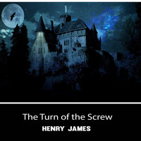 Henry James: The Turn of the Screw