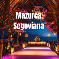 Mazurca Segoviana - Julio Miguel & Los Incateños