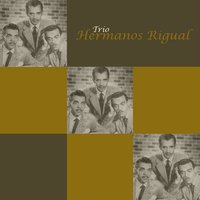 Yo Estoy Soñando - Trío Hermanos Rigual