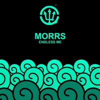 Endless Me - Morrs