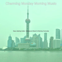 Easy Listening Guitar - Background Music for Morning Commutes