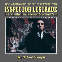 Die rätselhaften Fälle von Scotland Yard, Folge 14: Der Oxford-Vampir